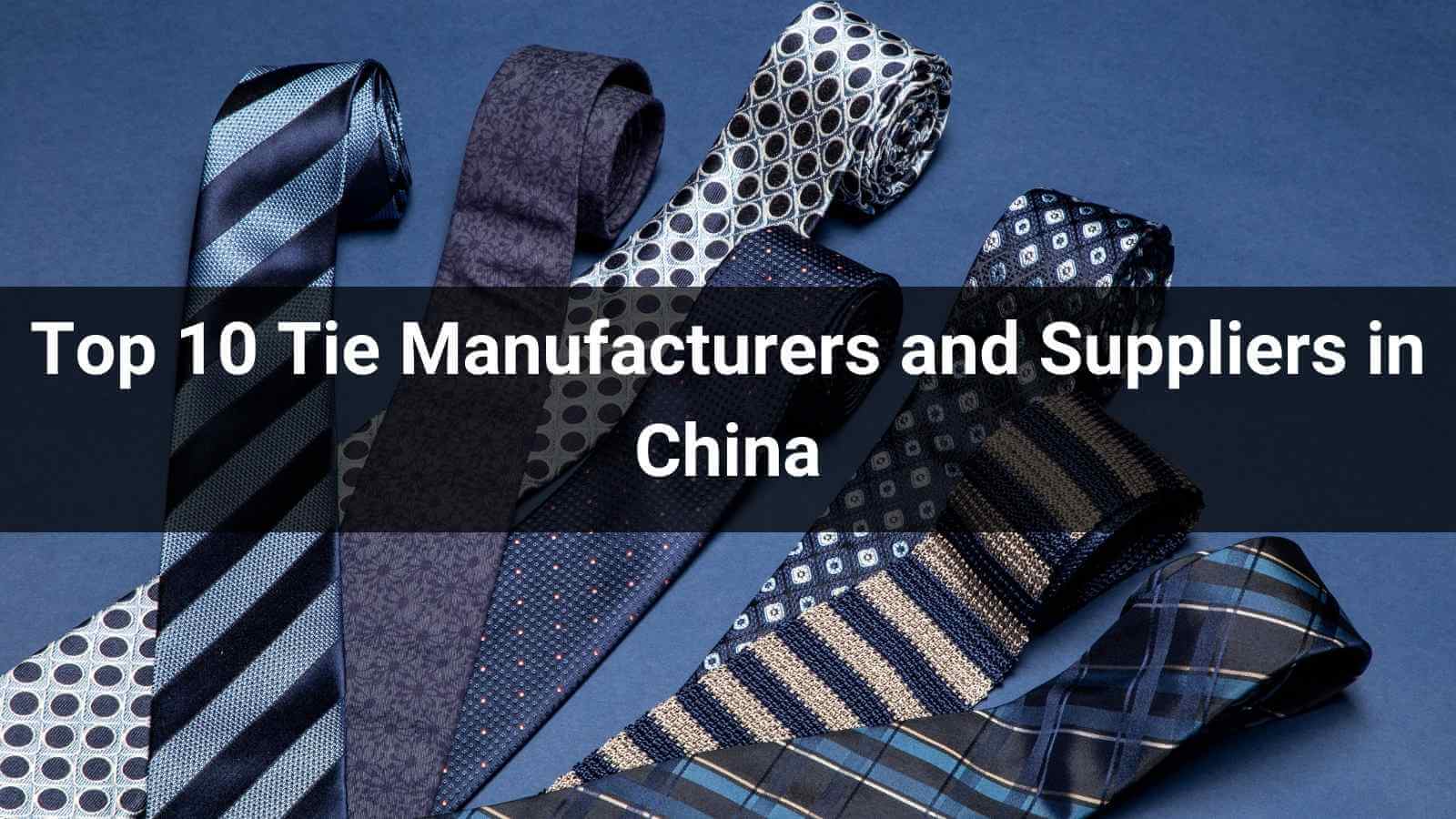 Top 10 Tie Manufacturers and Suppliers in China 2025 Exquis Silk